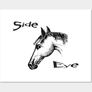 Side Eye Horse Posters and Art